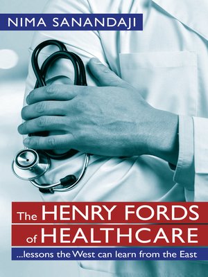 cover image of The Henry Fords of Healthcare